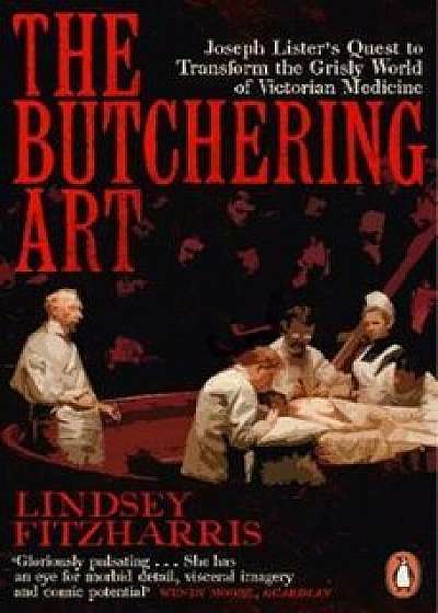 Butchering Art, Paperback/Lindsey Fitzharris