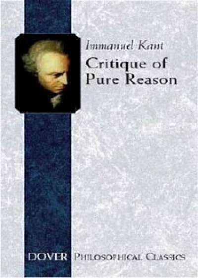 Critique of Pure Reason, Paperback/Immanuel Kant