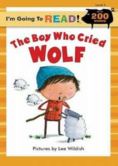 The Boy Who Cried Wolf, Paperback/Lee Wildish