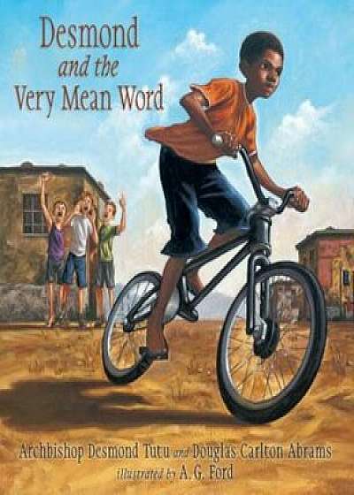 Desmond and the Very Mean Word, Hardcover/Desmond Tutu