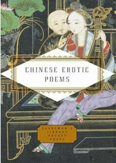 Chinese Erotic Poems, Hardcover/Tony Barnstone