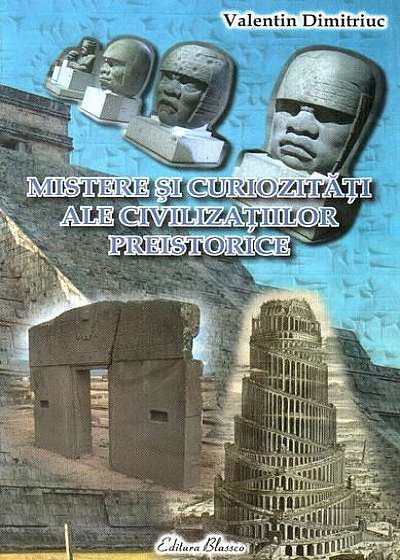 Mistere și curiozități ale civilizațiilor preistorice (Vol.3)