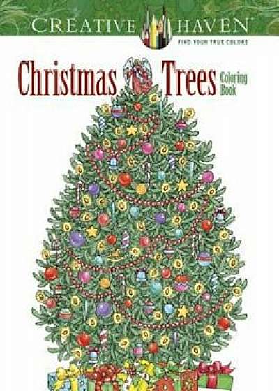 Creative Haven Christmas Trees Coloring Book, Paperback/Barbara Lanza
