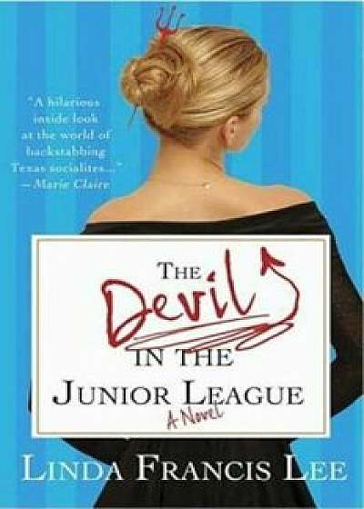 The Devil in the Junior League, Paperback/Linda Francis Lee