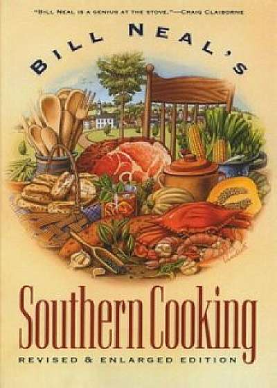 Bill Neal's Southern Cooking, Paperback/Bill Neal