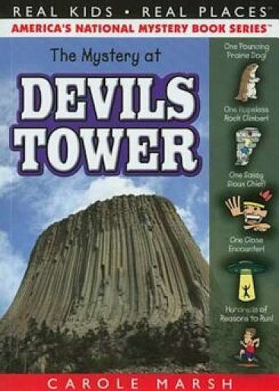 The Mystery at Devils Tower, Paperback/Carole Marsh