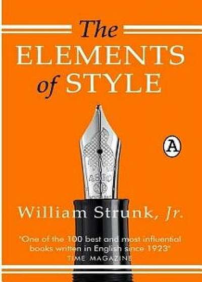 The Elements of Style, Paperback/William, Jr. Strunk