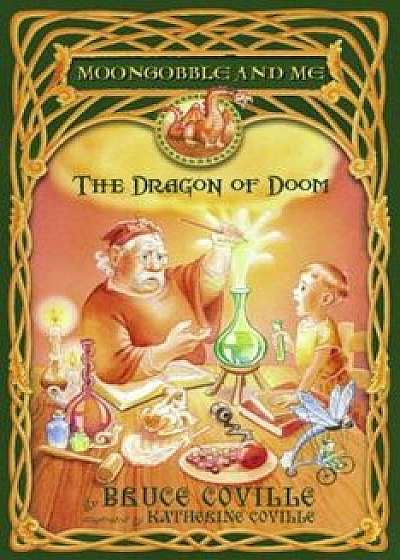 The Dragon of Doom, Paperback/Bruce Coville