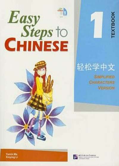 Easy Steps to Chinese 1 (Simpilified Chinese), Paperback/Yamin Ma