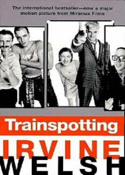 Trainspotting, Paperback/Irvine Welsh