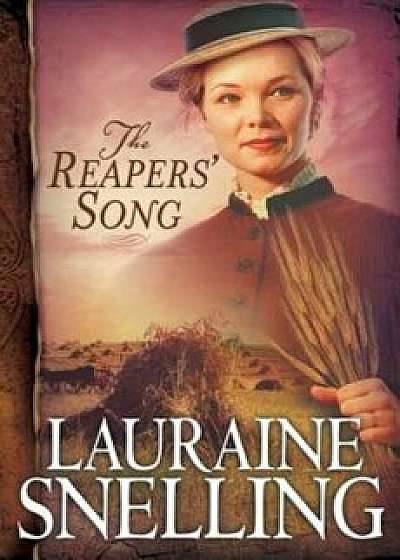The Reapers' Song, Paperback/Lauraine Snelling
