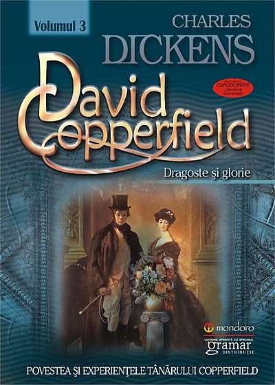 David Copperfield. Dragoste și glorie (vol. III)