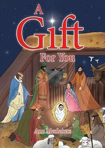 A Gift for You, Hardcover/Ann Meuleners