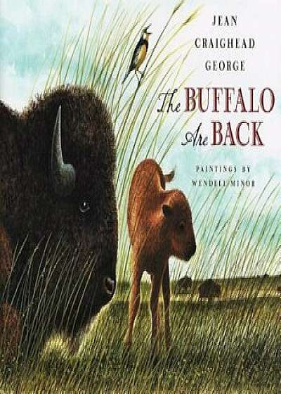 The Buffalo Are Back, Hardcover/Jean Craighead George