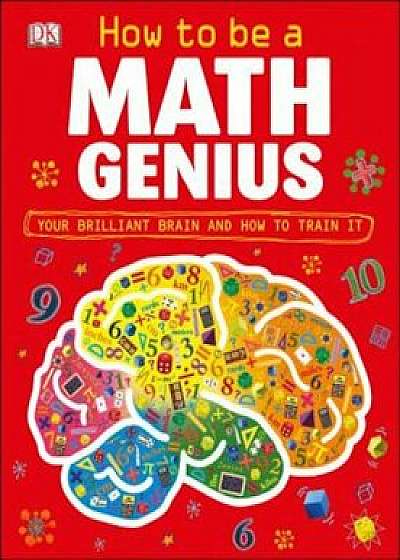How to Be a Math Genuis, Hardcover/Mike Goldsmith