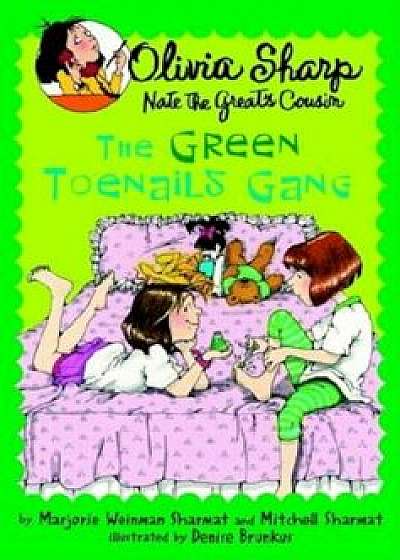 The Green Toenails Gang, Paperback/Marjorie Weinman Sharmat