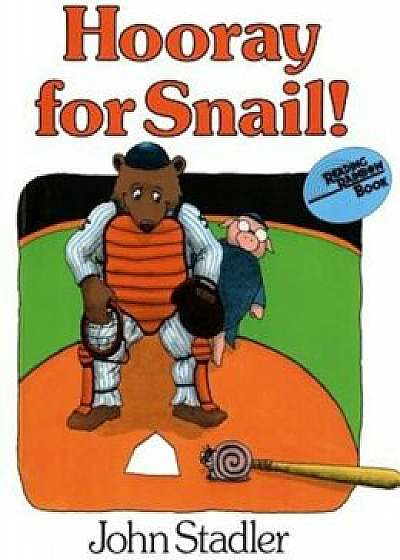 Hooray for Snail!, Paperback/John Stadler