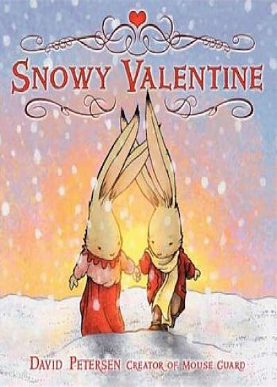 Snowy Valentine, Hardcover/David Petersen