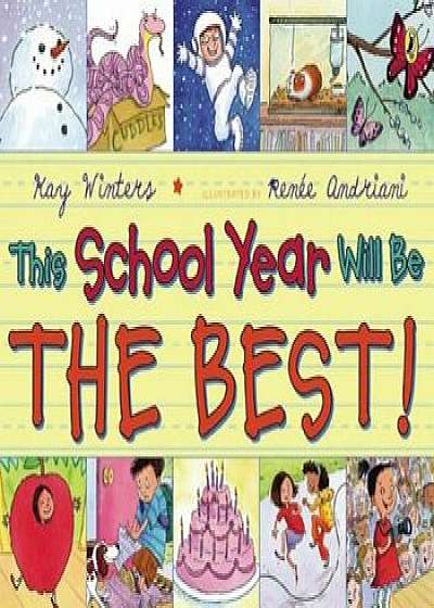 This School Year Will Be the Best!, Paperback/Kay Winters