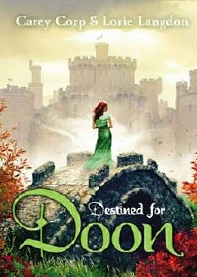 Destined for Doon, Paperback/Carey Corp