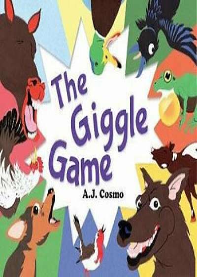The Giggle Game, Paperback/A. J. Cosmo