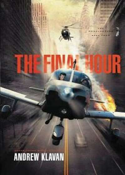 The Final Hour, Paperback/Andrew Klavan