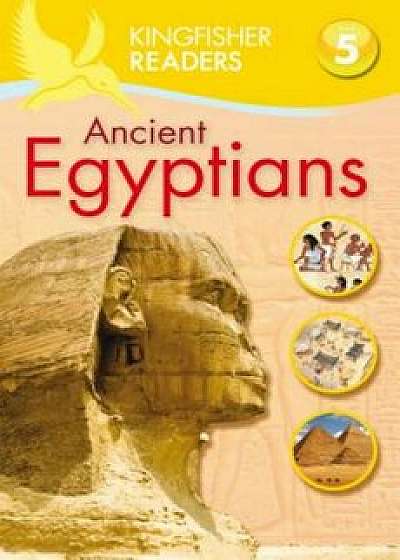 Ancient Egyptians, Paperback/Philip Steele