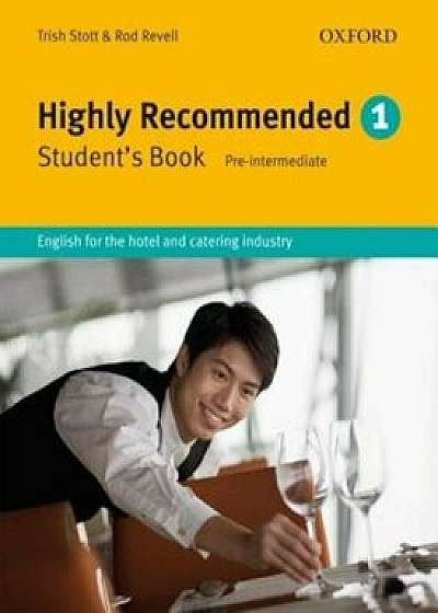 Coperta cărții Highly Recommended: English for the Hotel and Catering Industry, Paperback/Trish Stott
