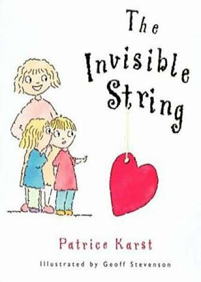 The Invisible String, Hardcover/Patrice Karst
