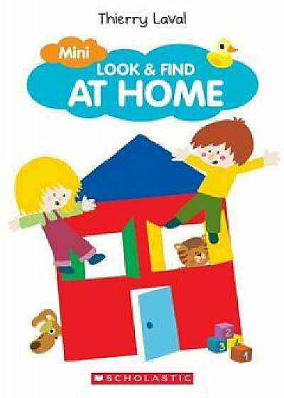 Coperta cărții Look & Find at Home, Hardcover/Thierry Laval