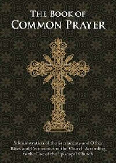 The Book of Common Prayer, Paperback/The Episcopal Church