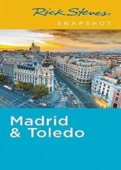 Rick Steves Snapshot Madrid & Toledo, Paperback/Rick Steves