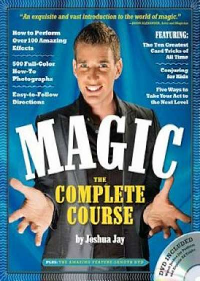 Magic: The Complete Course 'With DVD', Paperback/Joshua Jay