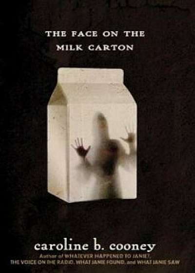 The Face on the Milk Carton, Paperback/Caroline B. Cooney
