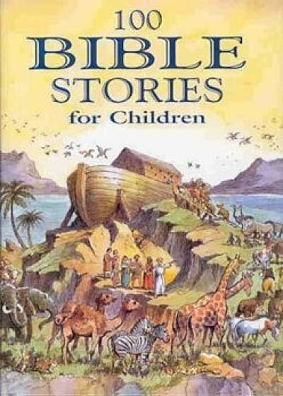 100 Bible Stories for Children/Jackie Andrews