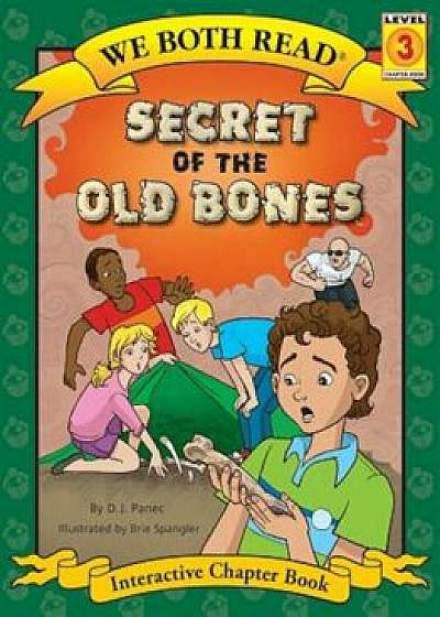 Secret of the Old Bones, Paperback/Brie Spangler