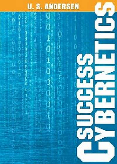 Success Cybernetics, Paperback/U. S. Andersen