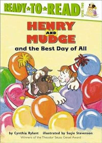 Henry and Mudge and the Best Day of All: Ready to Read Level 2, Paperback/Cynthia Rylant