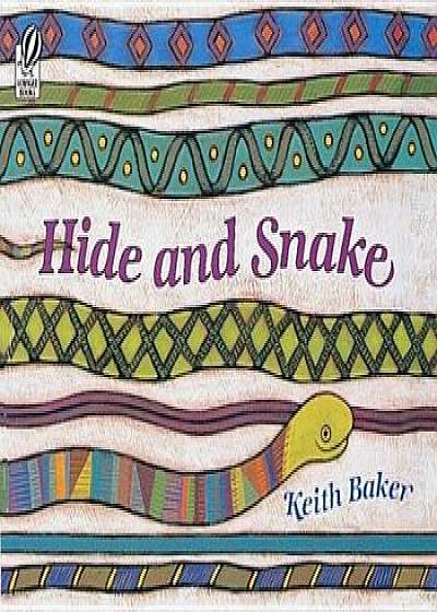 Hide and Snake, Paperback/Keith Baker