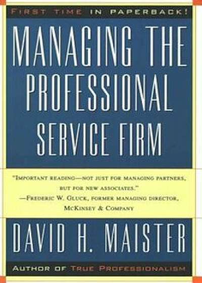 Managing the Professional Service Firm, Paperback/David H. Maister