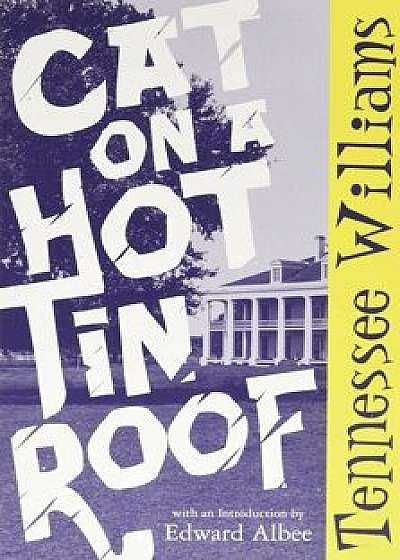 Cat on a Hot Tin Roof, Paperback/Tennessee Williams