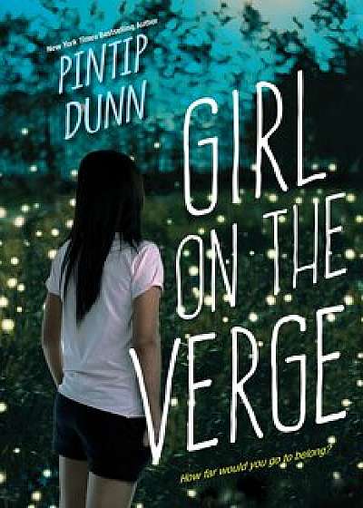 Girl on the Verge, Paperback/Pintip Dunn