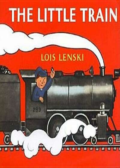 The Little Train, Hardcover/Lois Lenski