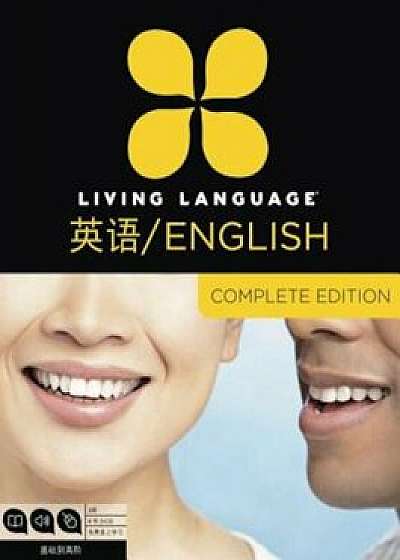 Living Language English for Chinese Speakers, Complete Edition (ESL/Ell): Beginner Through Advanced Course, Including 3 Coursebooks, 9 Audio CDs, and, Hardcover/Living Language