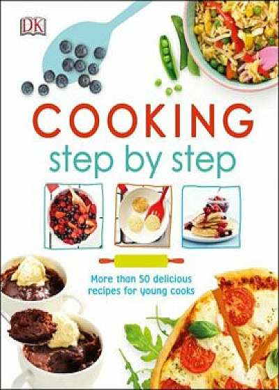 Cooking Step by Step, Hardcover/DK