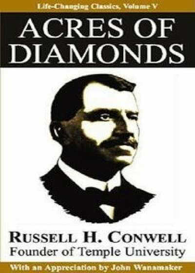 Acres of Diamonds, Paperback/Russell Herman Conwell