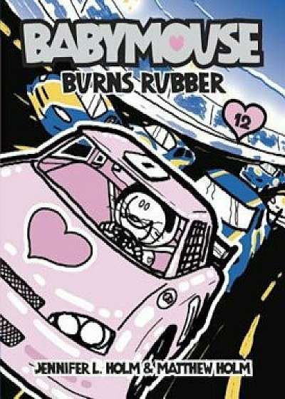 Burns Rubber, Paperback/Jennifer L. Holm