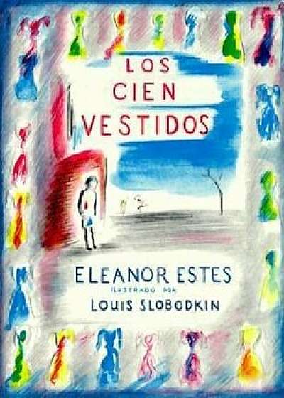 Los Cien Vestidos, Paperback/Eleanor Estes
