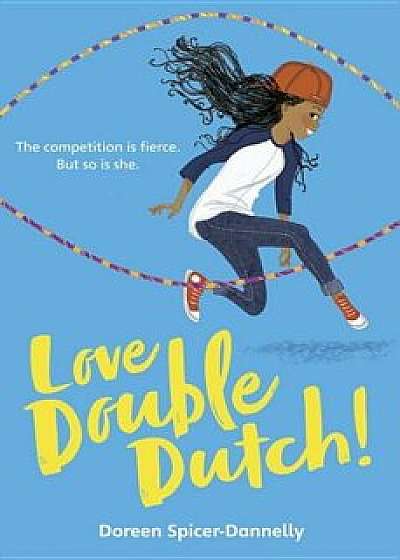 Love Double Dutch!, Hardcover/Doreen Spicer-Dannelly