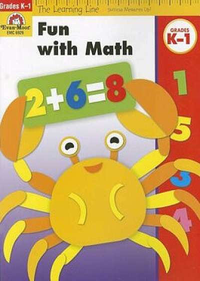 Fun with Math, Grades K-1, Paperback/Evan-Moor Educational Publishers